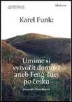 Umíme si vytvořit domov? - Karel Funk