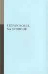 Na svobodě - Štěpán Nosek