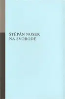 Na svobodě - Štěpán Nosek