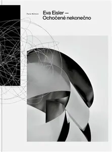 Ochočené nekonečno - Pavla Melková, Eva Eisler