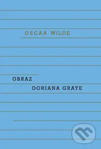 Obraz Doriana Graye - Oscar Wilde