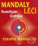 Mandaly léčí (Terapie mandalou) - Ruediger Dahlke - kniha z kategorie Spiritualita