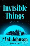 Invisible Things - Mat Johnson - kniha z kategorie Společenská beletrie