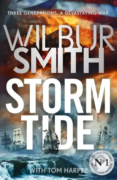Storm Tide (The landmark 50th global bestseller from the one and only Master of Historical Adventure, Wilbur Smith) - kniha z kategorie Romantika