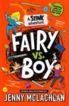 Stink: Fairy vs Boy (A Stink Adventure) - Jenny Mclachlan