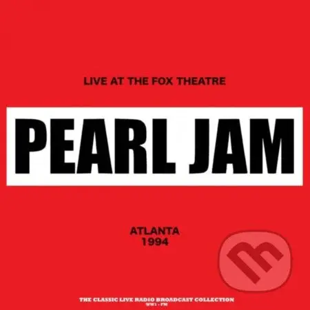 Pearl Jam:  Live At The Fox Theatre 1994 (Red Marble) LP