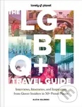 Lonely Planet The LGBTQ+ Travel Guide (Interviews, Itineraries, & Inspiration from Insiders in 50 Proud Places Around the Globe) - kniha z kategorie…