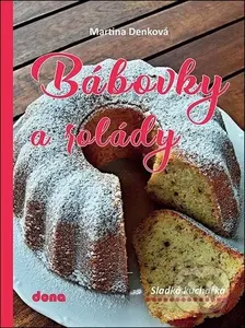 Bábovky a rolády - Martina Denková - kniha z kategorie Podle úpravy