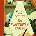Dopisy na svačinovém papíru - Carsten Henn - kniha z kategorie Společenská beletrie