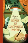 Dopisy na svačinovém papíru - Carsten Henn