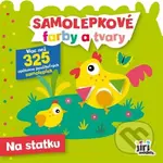 Samolepkové farby a tvary pre najmenších: Zvieratká na statku - kniha z kategorie Omalovánky, vystřihovánky, papír