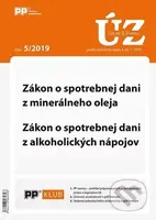 Úplné znenia zákonov 5/2019 (Zákon o spotrebnej dani z minerálneho oleja a z alkoholických nápojov)