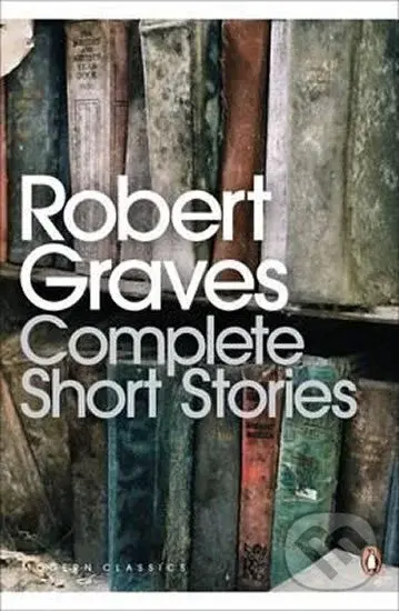 Complete Short Stories - Robert Graves,Complete Short Stories - Robert Graves