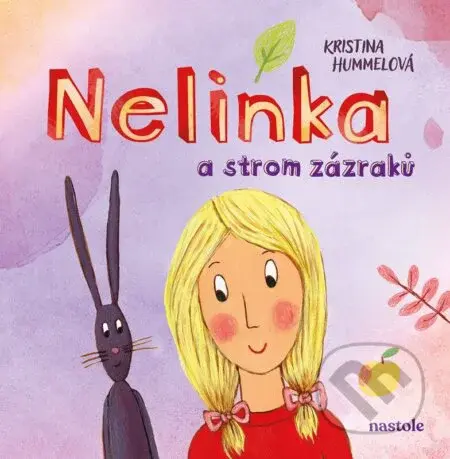 Nelinka a strom zázraků - Kristina Hummelová - kniha z kategorie Beletrie pro děti