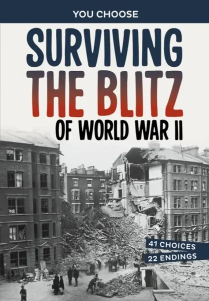 Surviving the Blitz of World War II - Allison Lassieur