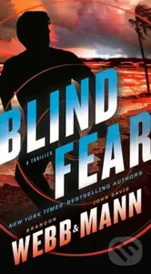 Blind Fear - Brandon Webb, John David Mann