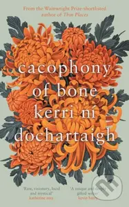 Cacophony of Bone - Kerri ni Dochartaigh