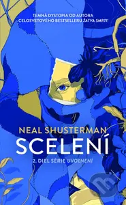 Scelení - Neal Shusterman - kniha z kategorie Sci-fi, fantasy a komiksy