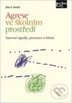 Agrese ve školním prostředí (Varovné signály, prevence a řešení) - kniha z kategorie Sociologie