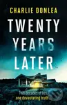 Twenty Years Later (An unputdownable cold case murder mystery with a jaw dropping finale) - kniha z kategorie Detektivky, thrillery a horory