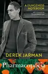 Pharmacopoeia (A Dungeness Notebook) - Derek Jarman - kniha z kategorie Zdraví a životní styl