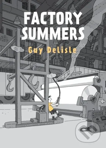 Factory Summers - Delisle Guy