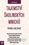 Tajemství šaolinských mnichů (Ovládni svůj život!) - kniha z kategorie Motivace a seberozvoj