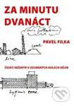 Za minutu dvanáct (Český inženýr v ozubených kolech dějin) - kniha z kategorie 20. století