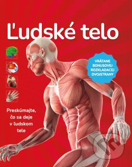 Ľudské telo - Preskúmajte čo sa deje v ľudskom tele - kniha z kategorie Pro děti