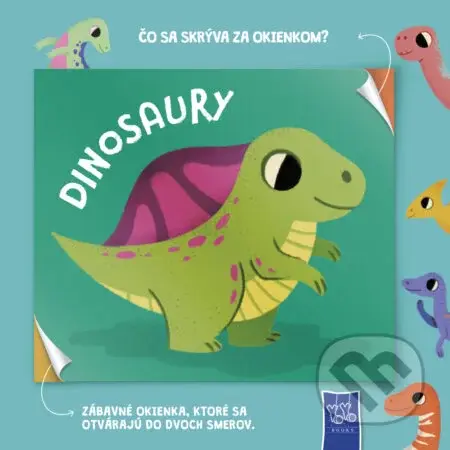 Dinosaury - Čo sa skrýva za okienkom? - kniha z kategorie Encyklopedie