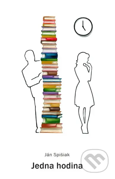 Jedna hodina - Ján Spišiak - kniha z kategorie Společenská beletrie