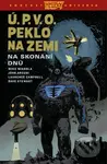 Ú.P.V.O. Peklo na zemi 13 - Na skonání dnů - John Arcudi, Mike Mignola