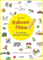 Maľované čítanie – Čo všetko maľuje slniečko - Jiří Havel, Vybíralová Lenka - kniha z kategorie Pro děti