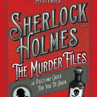 Sherlock Holmes: The Murder Files - 10 Puzzling Cases For You To Crack - Welbeck