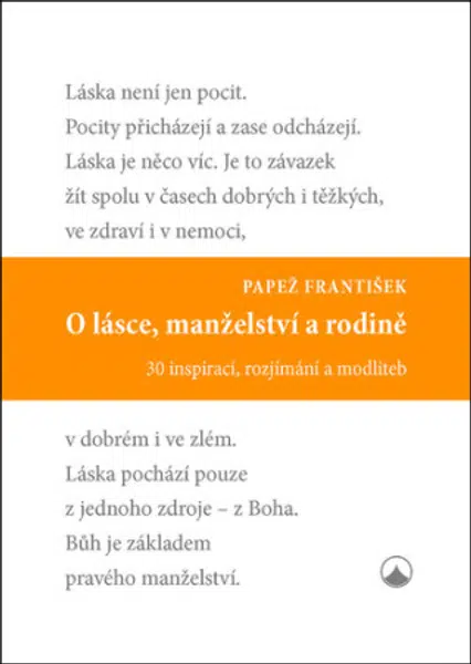 O lásce, manželství a rodině - Papež František