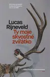 Ty moje skvostné zvířátko (Defekt) - Marieke Lucas Rijneveld