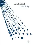 Metličky - Jan Skácel