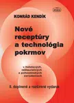 Nové receptúry a technológia pokrmov - Konrád Kendík