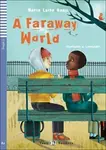 Teen ELI Readers 2/A2: A Faraway World + Downloadable Multimedia - Maria Luisa Banfi