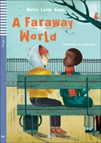 Teen ELI Readers 2/A2: A Faraway World + Downloadable Multimedia - Maria Luisa Banfi