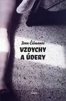Vzdychy a údery - Ivan Čičmanec