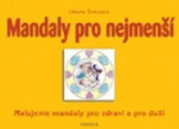 Mandaly pro nejmenší - Libuše Švecová