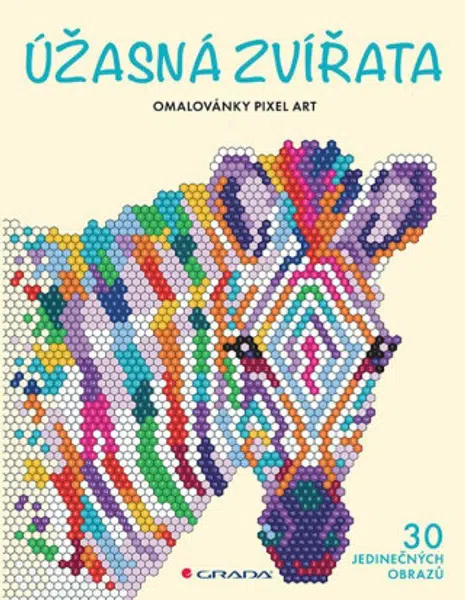 Omalovánky Pixel Art Úžasná zvířata - 30 jedinečných obrazů - Lauren Farnsworthová
