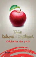 Okénko do snů - Táňa Keleová-Vasilková