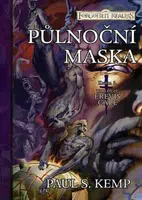 Půlnoční maska: Forgotten Realms - Erevis Cale 3 - Paul S. Kemp