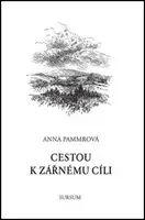 Cestou k zářnému cíli - Anna Pammrová