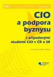 CIO a podpora byznysu - Jan Dohnal, Oldřich Příklenk