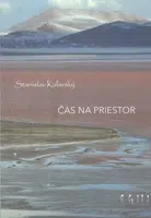 Čas na priestor - Stanislav Kaľavský