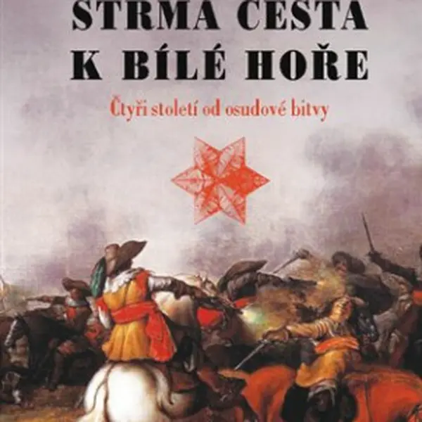 Strmá cesta k Bílé hoře - Zdeněk Vyhlídal