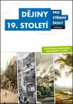 Dějiny 19. století pro střední školy Učebnice - Josef Šaur, Marian Hochel, V. Kaška